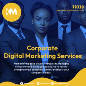 Events & Corporate Digital Marketing Services - KWETU Marketing Agency
