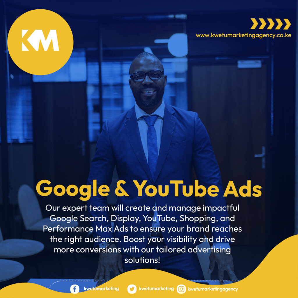 Google & YouTube Ads in Kenya