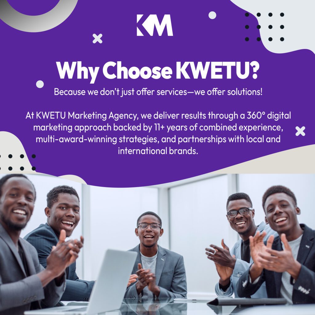 Why Choose KWETU Marketing Agency - Digital Marketing Agency in Kenya
